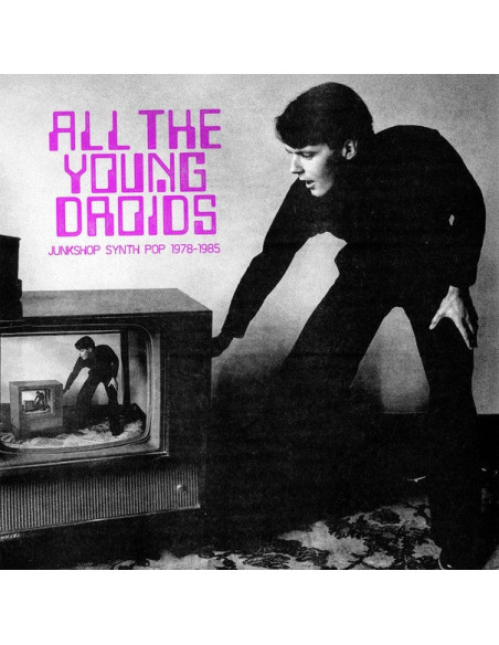 Compilation - All The Young Droids: Junkshop Synth Pop CRYSTAL CLEAR