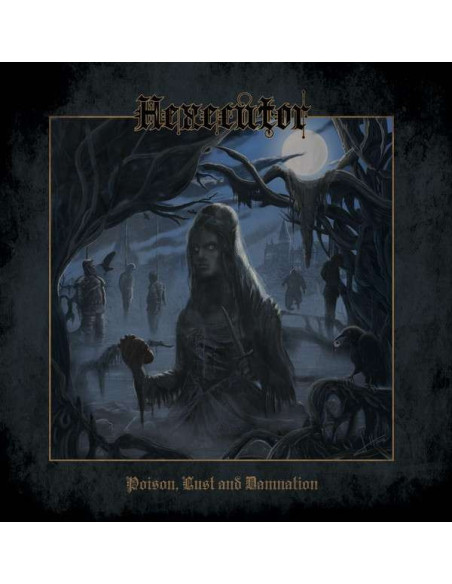 Hexecutor - Poison, Lust And Damnation