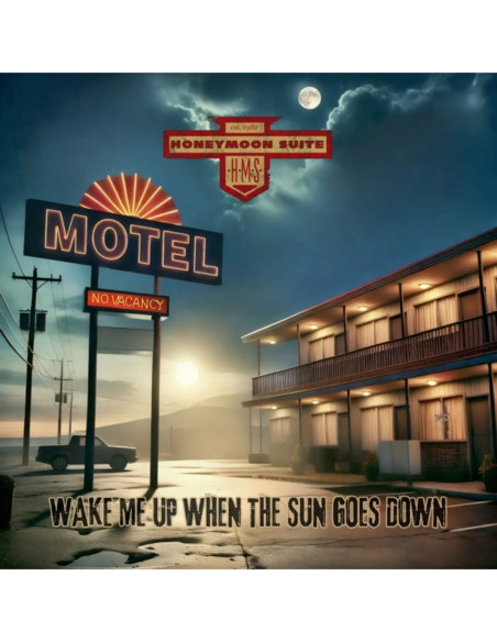 Honeymoon Suite - Wake Me Up When The Sun Goes Down