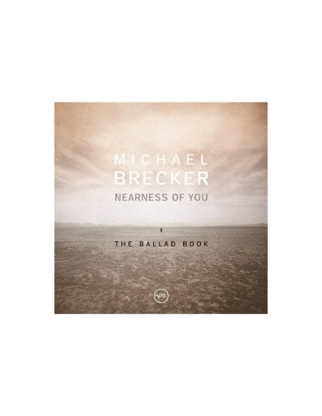 Michael Brecker - Nearness Of You: The Ballad Book (W/Bonus Track(Plan)/Reissued:Uccu-5830) - (CD)