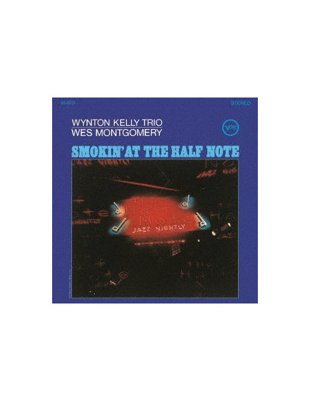 Wynton Kelly Trio.Wes Mont - Smokin` At The Half Note (Reissued:Uccu-5597) - (CD)