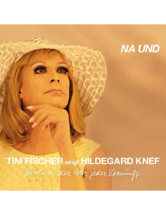 Fischer, Tim - Tim Fischer Singt Hildegard Knef Na Un - (CD)