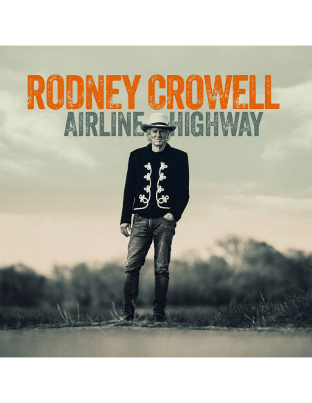 Crowell, Rodney - Airline Highway - (CD)