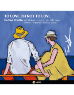 Donato, Cettina - To Love Or Not To Love - (CD)