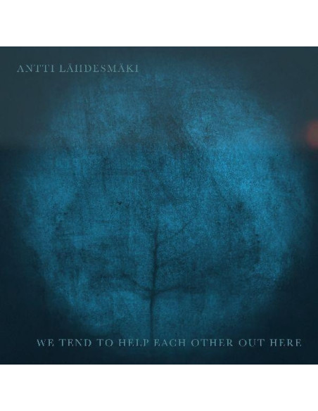 Antti Lahdesmaki - We Tend To Help Each Other Out There - (CD)