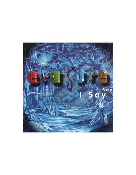 Erasure - I Say I Say I Say