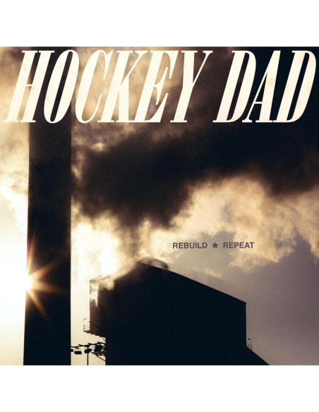 Hockey Dad - Rebuild Repeat