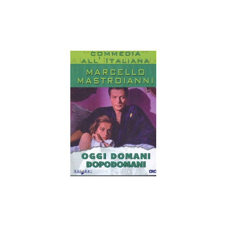 Oggi Domani Dopodomani