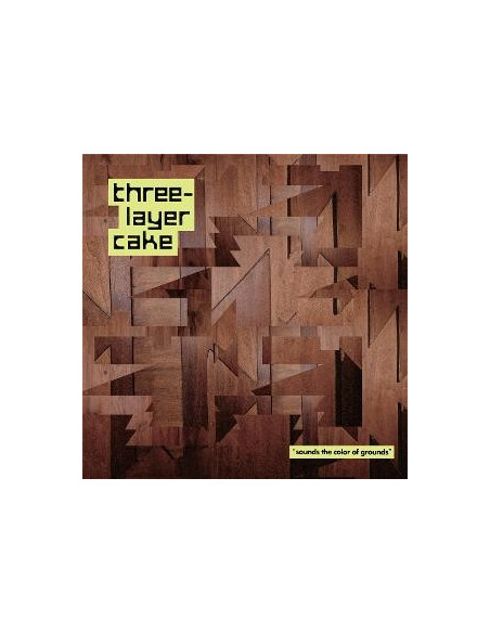 Three-Layer Cake - Sounds The Color Of Grounds