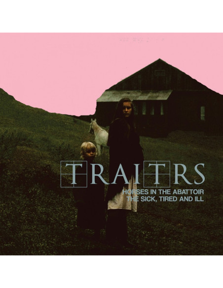 Traitrs - Horses In The Abattoir / The Sick, The T - (CD)