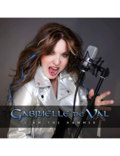 De Val, Gabrielle - I Am The Hammer - (CD)
