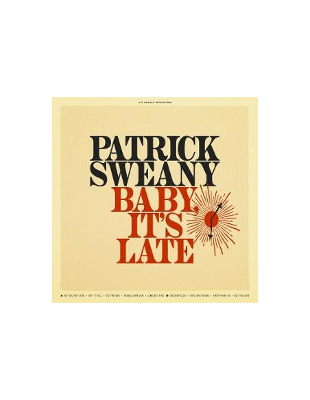 Sweany, Patrick - Baby, It'S Late - (CD)