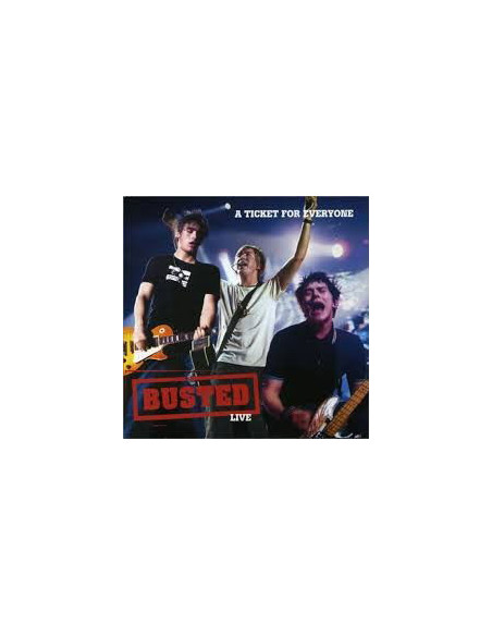 Busted - Live: A Ticket For Everyone