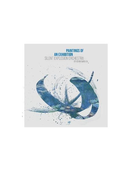 Silent Explosion Orchestra By Kevin Naßhan - Paintings Of An Exhibition - (CD)