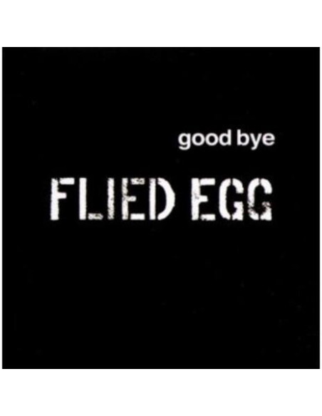 Flied Egg - Good Bye