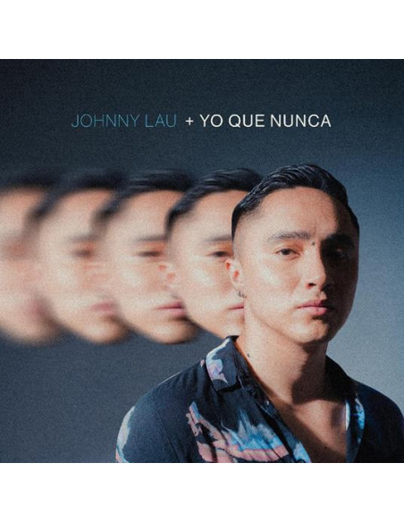 Lau, Johnny - + Yo Que Nunca