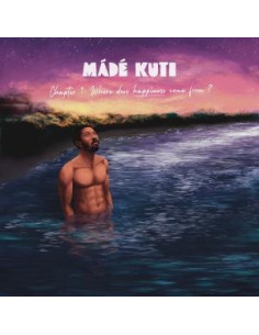 Kuti, Made - Chapter 1: Where Does Happiness Come Fro