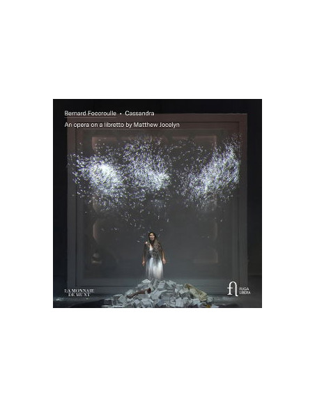La Monnaie Chorus, L - Foccroulle: Cassandra. An Opera On A Lib - (CD)
