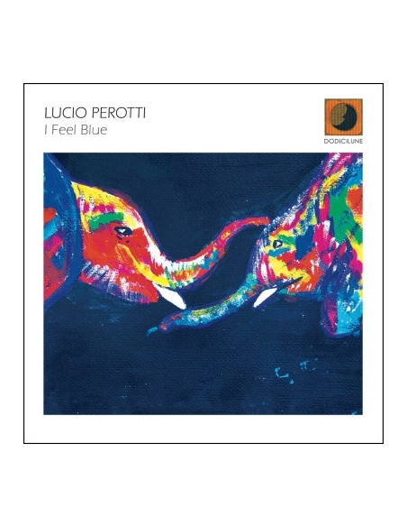 Perotti Lucio - I Feel Blue - (CD)
