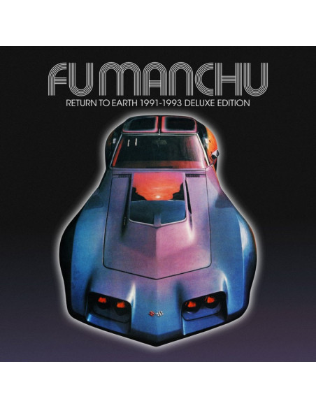 Fu Manchu - Return To Earth 1991-1993 (Deluxe Edt.) - (CD)