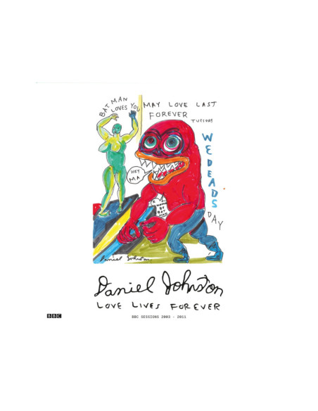 Johnston, Daniel - Love Lives Forever (Bbc Sessions 2003-20 - (CD)