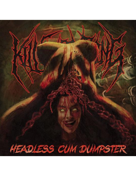 Kill Everything - Headless Cum Dumpster - (CD)