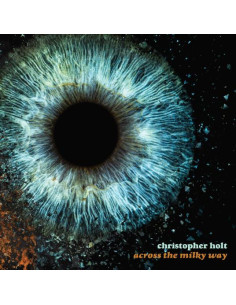 Holt, Christopher - Across The Milky Way - (CD)