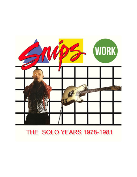 Snips - Work - The Solo Years 1978-1981 - (CD)