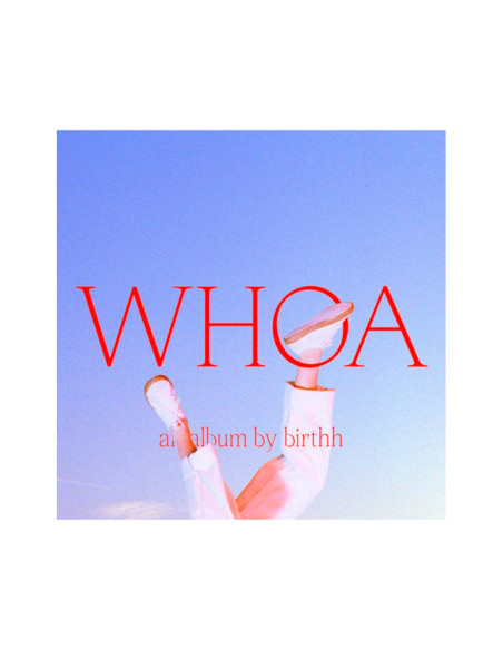Birthh - Whoa (180 Gr.)