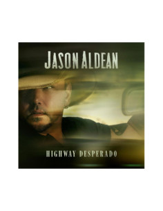 Aldean Jason - Highway Desperado - (CD)