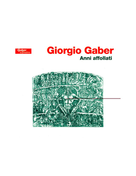 Gaber Giorgio - Anni Affollati - (CD)