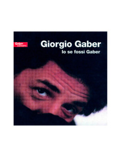 Gaber Giorgio - Io Se Fossi Gaber - (CD)