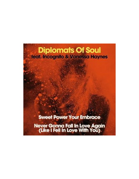 Diplomats Of Soul Fe - Sweet Power Your Embrace/Never Gonna Fal