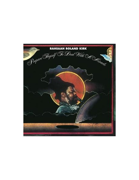 Kirk, Rahsaan Roland - Prepare Thyself To Dealwith A Miracle
