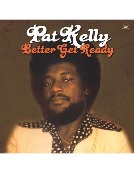Kelly Pat - Better Get Ready