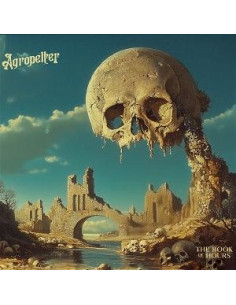 Agropelter - The Book Of Hours