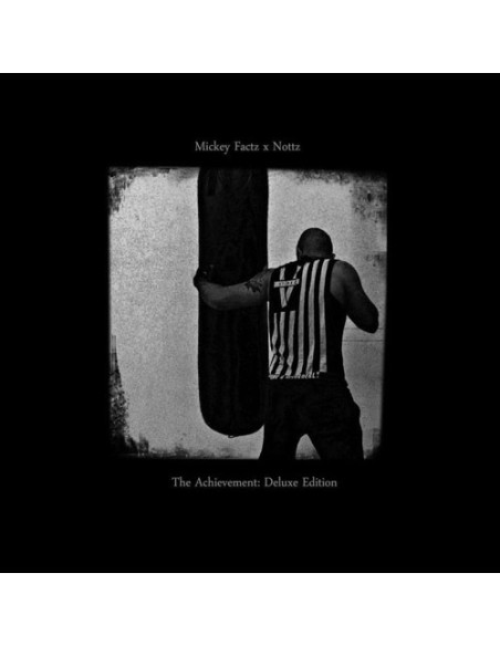 Mickey Factz X Nottz - The Achievement: Deluxe Edition