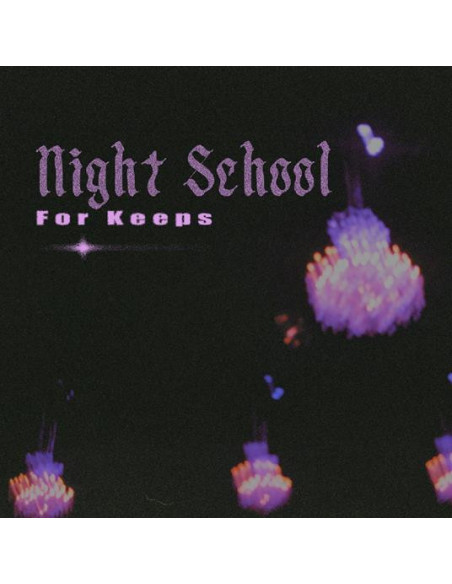 Night School - For Keeps