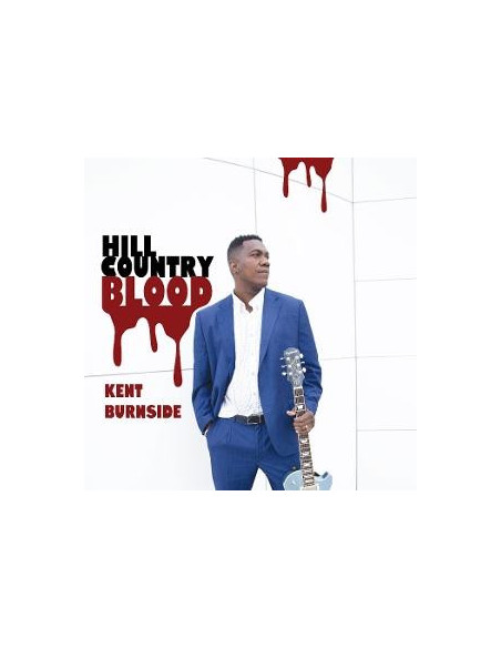 Burnside, Kent - Hill Country Blood