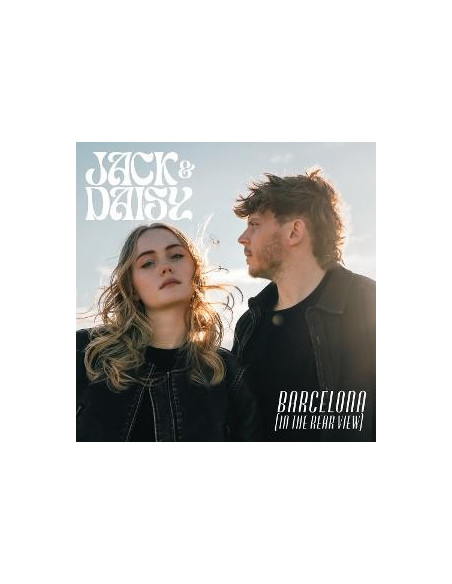 Jack and Daisy - Barcelona (In The Rearview) - (CD)