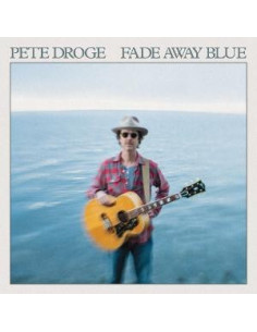Droge, Pete - Fade Away Blue - (CD)