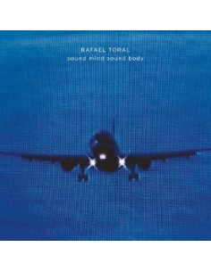 Toral Rafael - Sound Mind Sound Body (2025 Cd Edt.) - (CD)