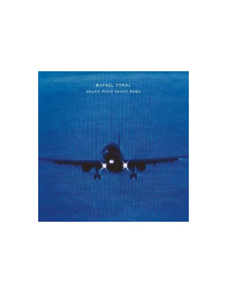 Toral Rafael - Sound Mind Sound Body (2025 Cd Edt.) - (CD)