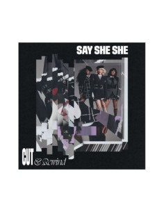 Say She She - Cut and Rewind - (CD)