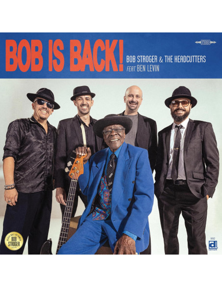 Bob Stroger & The He - Bob Is Back! - (CD)