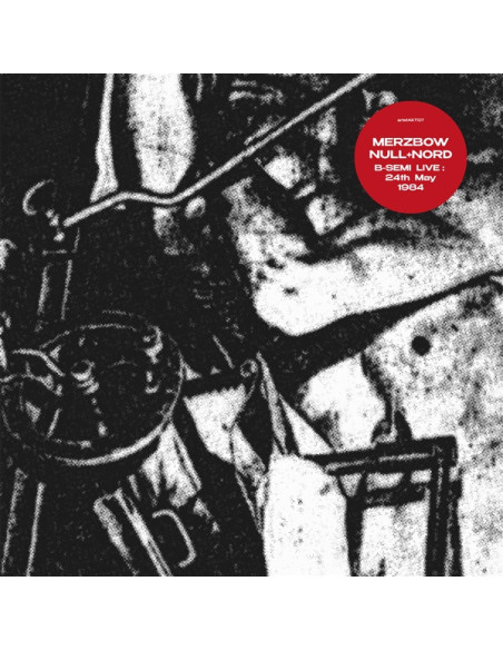 Merzbow / Null + Nor - B-Semi Live 24/5/1984