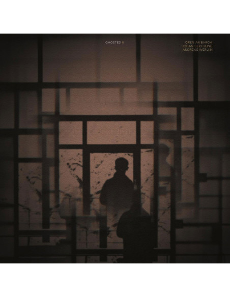 Oren Ambarchi/Johan - Ghosted Iii