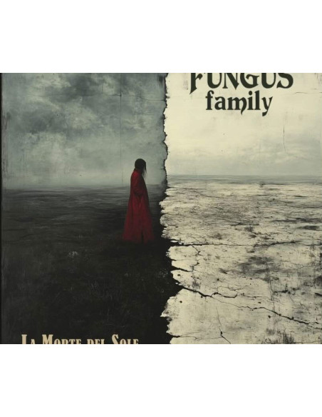 Fungus Family - La Morte Del Sole