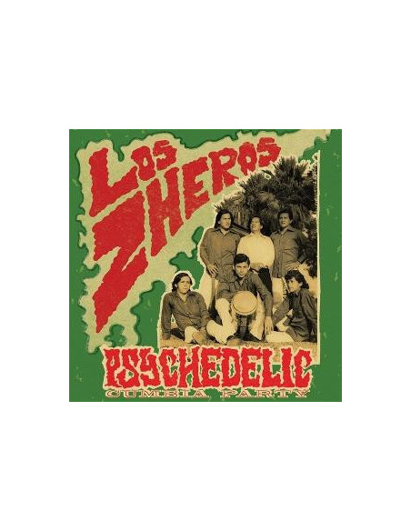 Los Zheros - Psychedelic Cumbia Party