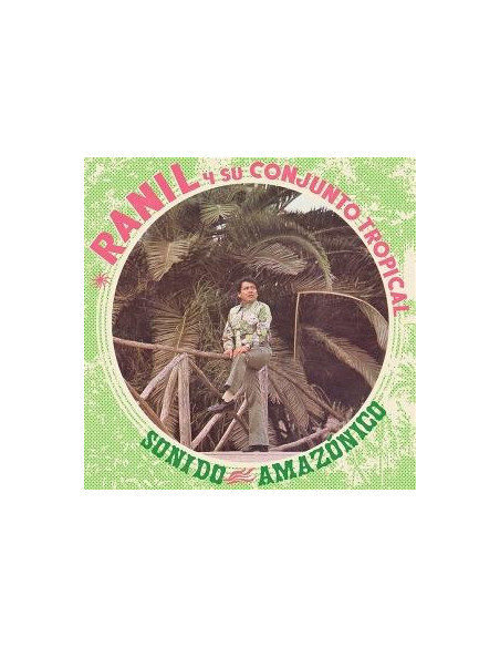 Ranil Y Su Conjunto - Sonido Amazonico
